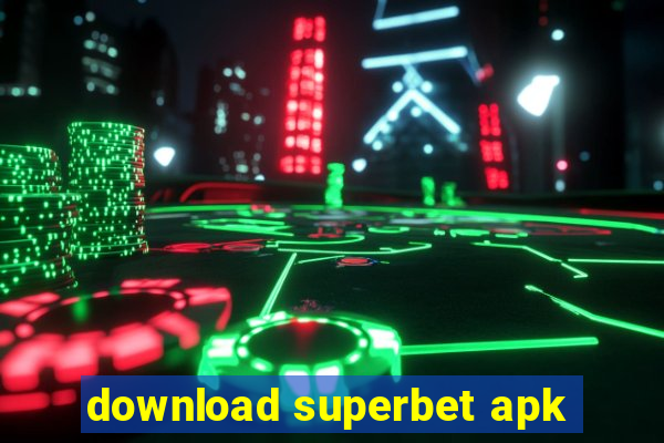 download superbet apk